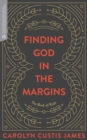 Image for Finding God in the margins: the book of Ruth