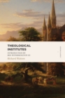Image for Theological institutes