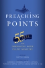 Image for Preaching Points: 55 Tips for Improving Your Pulpit Ministry