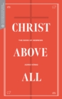 Image for Christ Above All: The Book of Hebrews