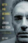 Image for Myth &amp; Meaning In Jordan Peterson