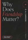 Image for Why Does Friendship Matter?