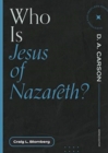 Image for Who Is Jesus of Nazareth?