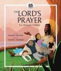Image for The Lord&#39;s Prayer – For All God&#39;s Children