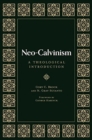 Image for Neo-calvinism  : a theological introduction