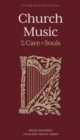 Image for Church Music: For the Care of Souls