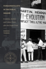 Image for Fundamentalists in the Public Square: Evolution, Alcohol, and Culture Wars After the Scopes Trial