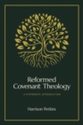 Image for Reformed Covenant Theology : A Systematic Introduction
