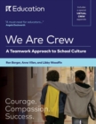 Image for We Are Crew : A Teamwork Approach to School Culture