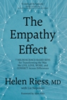 Image for The empathy effect: seven neuroscience-based keys for transforming the way we live, love, work, and connect across differences