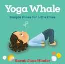 Image for Yoga whale  : simple poses for little ones