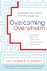 Image for Overcoming overwhelm: dismantle your stress from the inside out