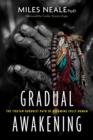Image for Gradual awakening: the Tibetan Buddhist path of becoming fully human