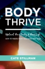 Image for Body thrive: uplevel your body and your life with 10 habits from Ayurveda and yoga