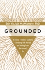 Image for Grounded: A Fierce, Feminine Guide to Connecting With the Soil and Healing from the Ground Up