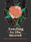 Image for Tending to the Sacred