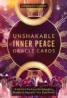 Image for Unshakable Inner Peace Oracle Cards : A 44-Card Deck and Guidebook to Awaken &amp; Align with Your True Power