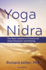 Image for Yoga Nidra  : a meditative practice for deep relaxation and healing