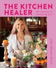 Image for The kitchen healer  : the journey to becoming you