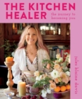 Image for The Kitchen Healer: The Journey to Becoming You