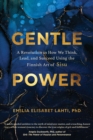 Image for Gentle power  : a revolution in how we think, lead, and succeed using the Finnish art of sisu