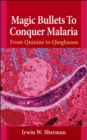 Image for Magic Bullets to Conquer Malaria