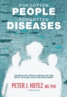 Image for Forgotten people, forgotten diseases  : the neglected tropical diseases and their impact on global health and development