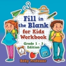 Image for Fill in the Blank for Kids Workbook Grade 1 - 3 Edition