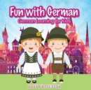 Image for Fun with German! German Learning for Kids