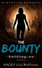 Image for Bounty - Holding On (Book 5) Dystopian Romance: Dystopian Romance Series