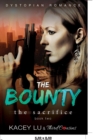 Image for The Bounty - The Sacrifice (Book 2) Dystopian Romance