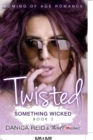 Image for Twisted - Something Wicked (Book 2) Coming Of Age Romance