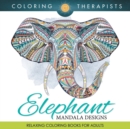 Image for Elephant Mandala Designs : Relaxing Coloring Books For Adults
