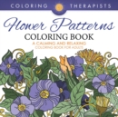 Image for Flower Patterns Coloring Book - A Calming And Relaxing Coloring Book For Adults