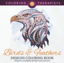 Image for Birds &amp; Feathers Designs Coloring Book - Design Coloring Books For Adults