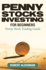 Image for Penny Stocks Investing For Beginners: Penny Stock Trading Guide