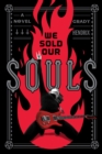Image for We sold our souls  : a novel