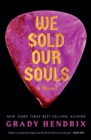 Image for We sold our souls: a novel