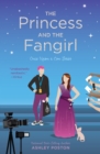 Image for Princess and the Fangirl: A Geekerella Fairy Tale