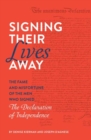 Image for Signing Their Lives Away : The Fame and Misfortune of the Men Who Signed the Declaration of Independence