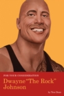 Image for For Your Consideration: Dwayne &quot;the Rock&quot; Johnson