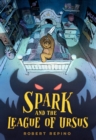 Image for Spark and the League of Ursus