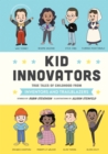 Image for Kid Innovators: True Tales of Childhood from Inventors and Trailblazers