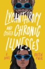 Image for Lycanthropy and other chronic illnesses  : a novel