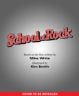 Image for School of rock  : the classic illustrated storybook