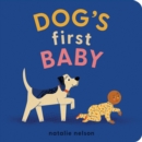 Image for Dog&#39;s first baby  : a board book
