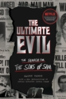 Image for The ultimate evil  : the search for the Sons of Sam
