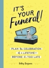 Image for It&#39;s Your Funeral!