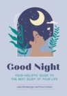 Image for Good night  : your holistic guide to the best sleep of your life