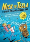 Image for Nick and Tesla and the High Voltage Danger Lab : A Mystery with Gadgets You Can Build Yourself